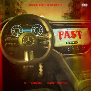 FA$t(feat. ARMANI 2X & SAINT JUSTIN) (Explicit Version|Explicit)