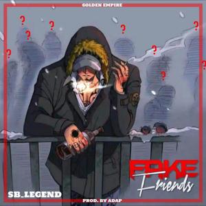 Fake friends (Explicit)