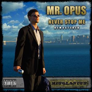 Never Stop Me (2024 Remaster|Explicit)