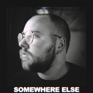 Somewhere Else