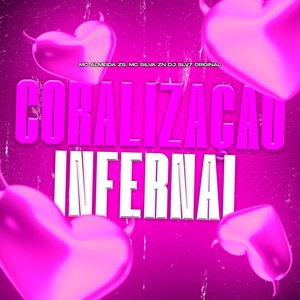 CORALIZAÇÃO INFERNAL (Explicit)