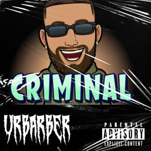 Criminal (Explicit)