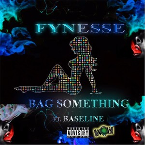 Bag Something (feat. Baseline)