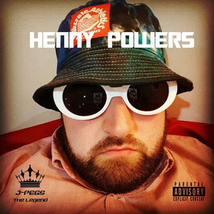 Henny Powers (Explicit)
