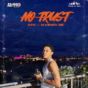 No Trust (feat. De Wonderful Twins)