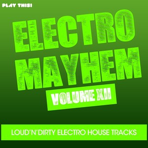 Electro Mayhem, Vol. 12