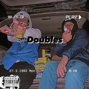 Doubles (feat. D.J.T) [Explicit]