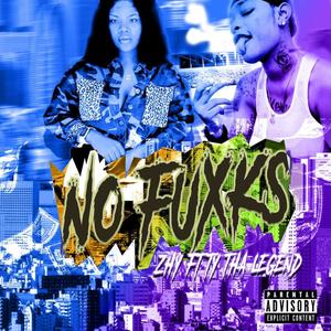 No Fxcks(feat. Ty Tha Legend) (Explicit)