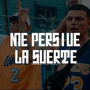 Me persigue la suerte (feat. slat de calle)