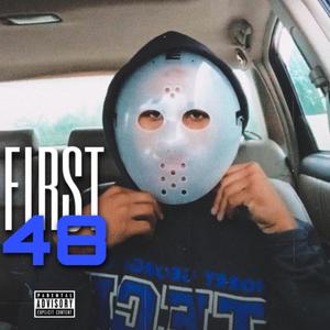 First 48 (Explicit)