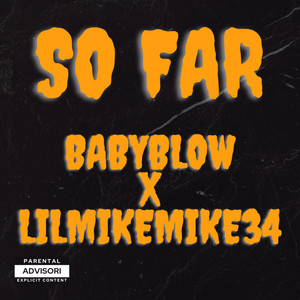 So Far (Explicit)