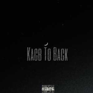 Kacb To Back (Explicit)