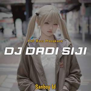 DJ Dadi Siji Full Bass -Inst