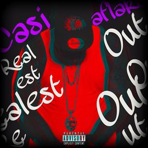 Realest Out (Explicit)