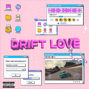 Driftlove (Explicit)