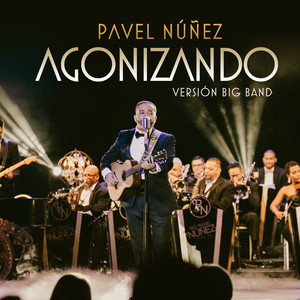 Agonizando (Version Big Band)