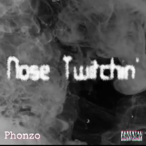 Nose Twitchin (Explicit)
