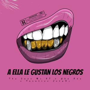 A Ella Le Gustan los Negros (Explicit)