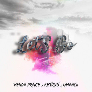 Venda Prince - Let's Go