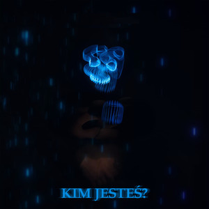 Kim jesteś? (Explicit)