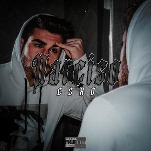 Narciso (Explicit)