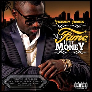 No Fame Just Money (Explicit)