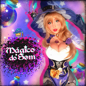 Mágico do Som (Explicit)