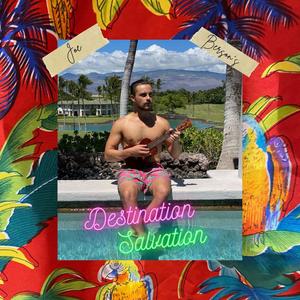 Destination Salvation (Explicit)