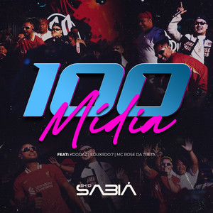 100 Mídia (Remasterizado|Explicit)