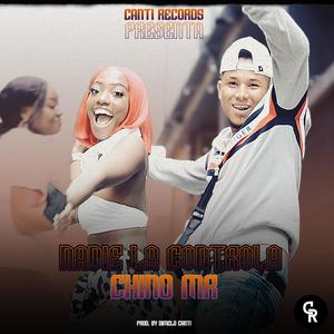 Nadie La Controla(with Canti Records)