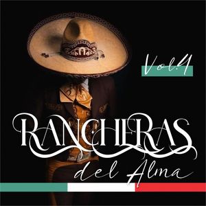 Rancheras Del Alma, Vol.4