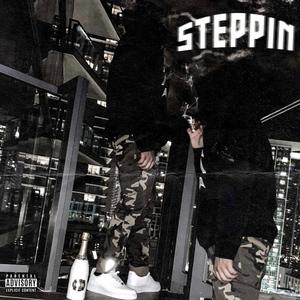 Steppin' (Explicit)