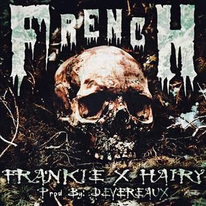 FRENCH (feat. LordHeretic) (Explicit)