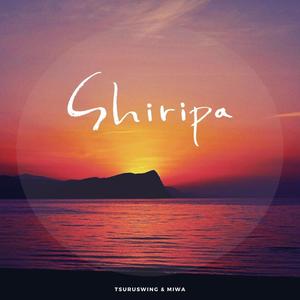 Shiripa(feat. Miwa) (Vocal Mix|Extended)