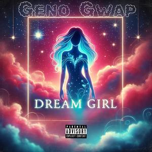Dream Girl (feat. Tebo Montana) (Explicit)
