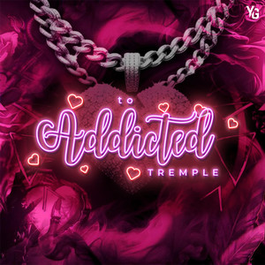 ADDICTED TO TREMPLE