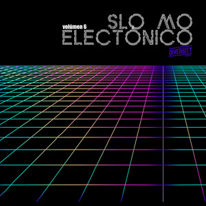 Slo Mo Electronico, Volumen 6 (Explicit)
