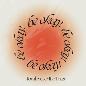 Be Okay