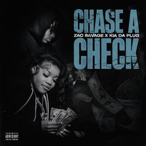 Chase A Check (feat. KiaDaPlug) [Explicit]