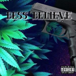 Bess Believe (Explicit)