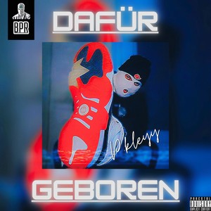 Dafür geboren (Explicit)