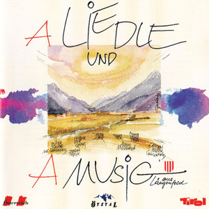 A Liedle und a Musig