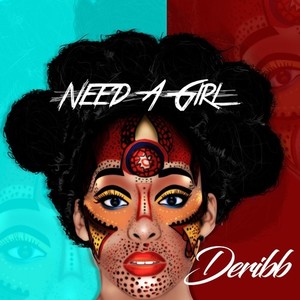 Need a Girl (Remastered)