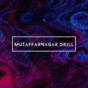 Muzaffarnagar Drill (Explicit)