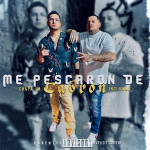 Me pescaron de cabron (Explicit)