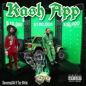 Kash App (feat. Tez White) [Explicit]