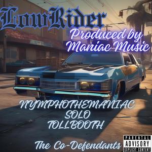 LowRider (feat. Solo & Tollbooth) [Explicit]