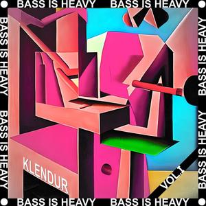 Bass is heavy vol.1