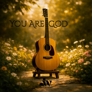 You Are God