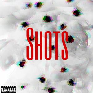 Shots (Explicit)